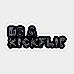 Do a kickflip Sticker